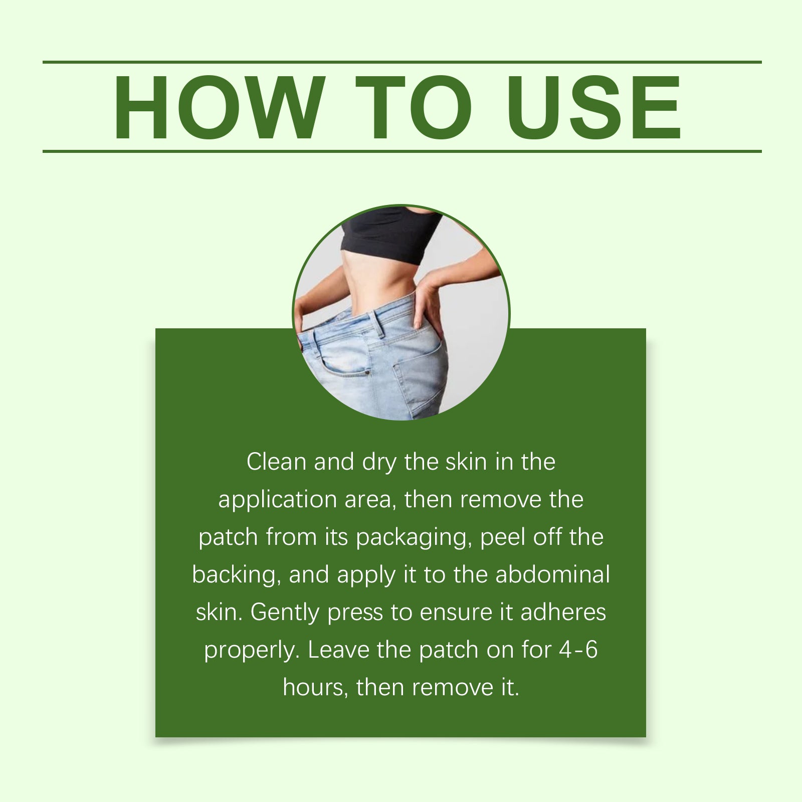 How-to-use instructions for abdominal patch, peel and apply to clean dry skin